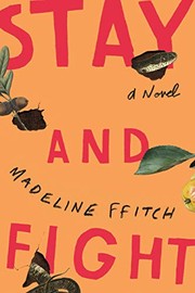 Cover of: Stay and Fight by Madeline ffitch