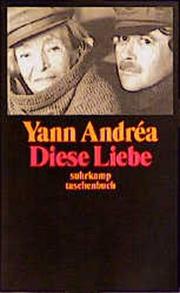 Cover of: Diese Liebe. by Yann Andrea