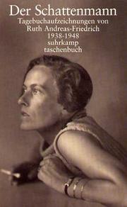 Cover of: Der Schattenmann/Schauplatz Berlin by Ruth Andreas-Friedrich