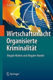 Cover of: Wirtschaftsmacht Organisierte Kriminalität