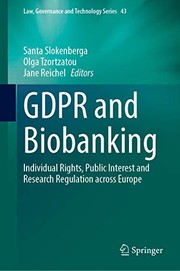 Cover of: GDPR and Biobanking: Individual Rights, Public Interest and Research Regulation across Europe