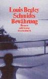 Cover of: Schmidts Bewährung. by Louis Begley