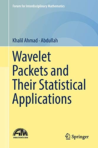 Wavelet Packets and Their Statistical Applications by Khalil Ahmad, Abdullah