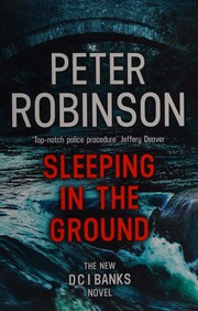 Cover of: SLEEPING IN THE GROUND by PETER ROBINSON