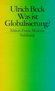 Cover of: Was ist Globalisierung? by Ulrich Beck