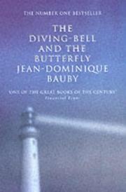 Cover of: The Diving-bell and the Butterfly by Jean-Dominique Bauby