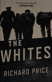 Cover of: The whites by Price, Richard