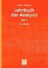 Cover of: Lehrbuch der Analysis 1. Mit 810 Aufgaben, zum Teil mit Lösungen.