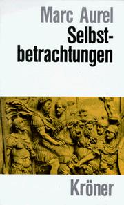 Cover of: Selbstbetrachtungen. by Marcus Aurelius, Wilhelm Capelle