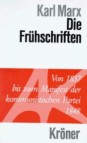 Cover of: Die Frühschriften by Karl Marx