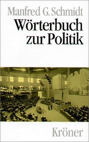 Cover of: Wörterbuch zur Politik by Manfred G. Schmidt