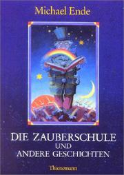 Cover of: Die Zauberschule und andere Geschichten.