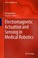 Cover of: Electromagnetic Actuation and Sensing in Medical Robotics