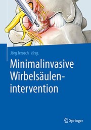 Cover of: Minimalinvasive Wirbelsäulenintervention by Jörg Jerosch