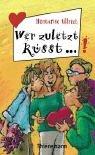 Cover of: Wer zuletzt küsst...