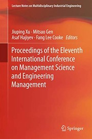Cover of: Proceedings of the Eleventh International Conference on Management Science and Engineering Management