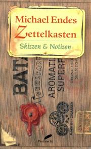 Cover of: Michael Endes Zettelkasten. Skizzen und Notizen.