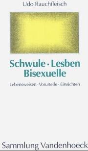 Cover of: Schwule, Lesben, Bisexuelle: Lebensweisen, Vorurteile, Einsichten (Sammlung Vandenhoeck)