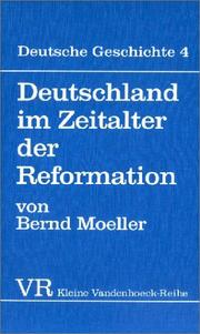 Cover of: Deutschland im Zeitalter der Reformation by Bernd Moeller