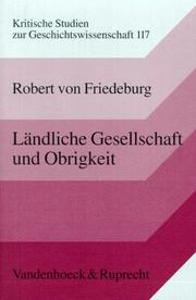 Cover of: Ländliche Gesellschaft und Obrigkeit by Robert von Friedeburg