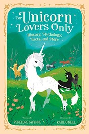 Cover of: For Unicorn Lovers Only