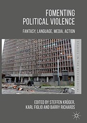 Cover of: Fomenting Political Violence: Fantasy, Language, Media, Action