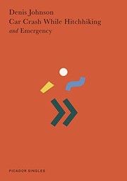 Cover of: Car Crash While Hitchhiking and Emergency