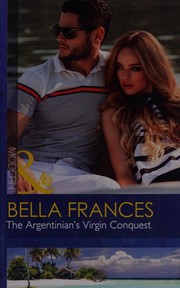 Cover of: The Argentinian's virgin conquest by Bella Frances