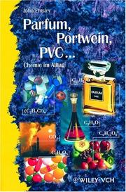 Cover of: Parfum, Portwein, Pvc.... Chemie Im Alltag