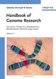 Cover of: Handbook of Genome Research: Genomics, Proteomics, Metabolomics, Bioinformatics, Ethical & Legal Issues