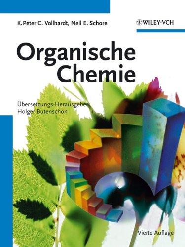 Organische Chemie by K.Peter C. Vollhardt, Neil E. Schore