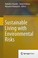 Cover of: Sustainable Living with Environmental Risks