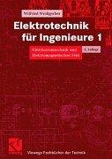 Cover of: Elektrotechnik für Ingenieure, 3 Bde., Bd.1, Gleichstromtechnik und Elektromagnetisches Feld