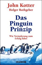 Cover of: Das Pinguin-Prinzip: Wie Veränderung zum Erfolg führt