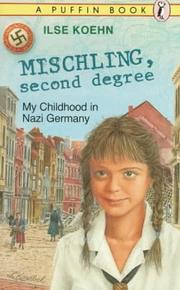 Cover of: Mischling, second degree: my childhood in Nazi Germany