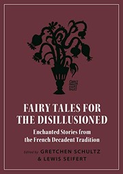 Cover of: Fairy Tales for the Disillusioned by Gretchen Schultz, Lewis Seifert