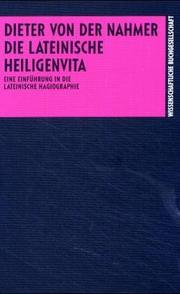 Cover of: Die lateinische Heiligenvita: eine Einführung in die lateinische Hagiographie