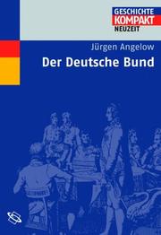 Cover of: Der Deutsche Bund. Der Umweltmulti. Sein Apparat, seine Aktionen. by Jürgen Angelow