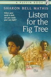 Cover of: Listen for the fig tree by Sharon Bell Mathis, Sharon Bell Mathis