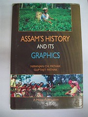 Cover of: Assam's History and Its Graphics by Guptajit Pathak Niranjan Ch. Pathak