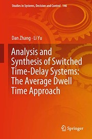 Cover of: Analysis and Synthesis of Switched Time-Delay Systems by Dan Zhang, Li Yu