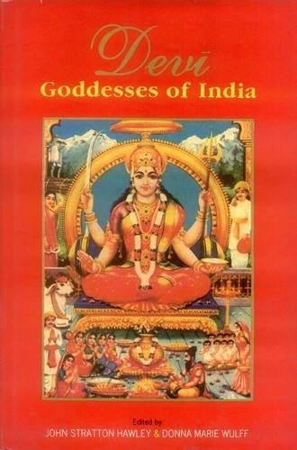 Devi Goddesses of India by John Stratton Hawley