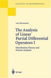 Cover of: The Analysis of Linear Partial Differential Operators I: Distribution Theory and Fourier Analysis (Classics in Mathematics)