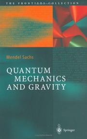 Cover of: Quantum Mechanics and Gravity (The Frontiers Collection)