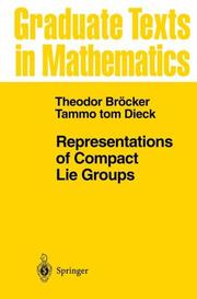 Cover of: Representations of compact Lie groups by Theodor Bröcker