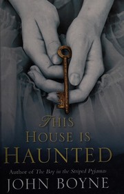 Cover of: This house is haunted by John Boyne