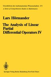 Cover of: The Analysis of Linear Partial Differential Operators IV: Fourier Integral Operators (Grundlehren der mathematischen Wissenschaften)