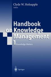 Cover of: Handbook on Knowledge Management 1: Knowledge Matters