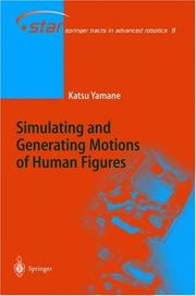 Cover of: Simulating and Generating Motions of Human Figures by Katsu Yamane