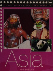 Cover of: Asia by Rob Bowden